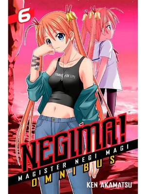 cover image of Negima！ Omnibus, Volume 16，17，18